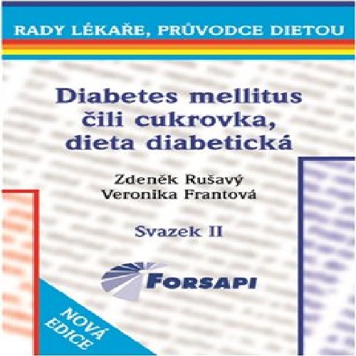 Diabetes mellitus čili cukrovka. Dieta diabetická.
