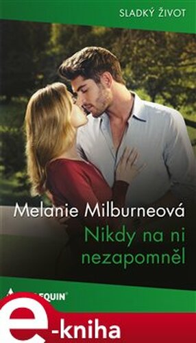 Nikdy na ni nezapomněl