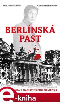 Berlínská past - Richard Birkefeld, Göran Hachmeister
