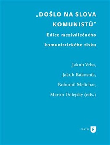 Došlo na slova komunistů