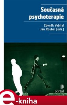 Současná psychoterapie - Zbyněk Vybíral, Jan Roubal