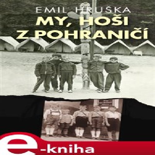 My, hoši z pohraničí
