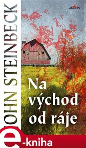 Na východ od ráje - John Steinbeck