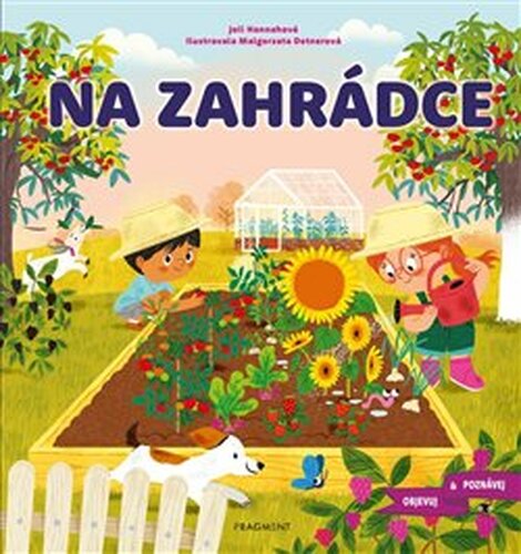 Objevuj a poznávej – Na zahrádce - Joli Hannah