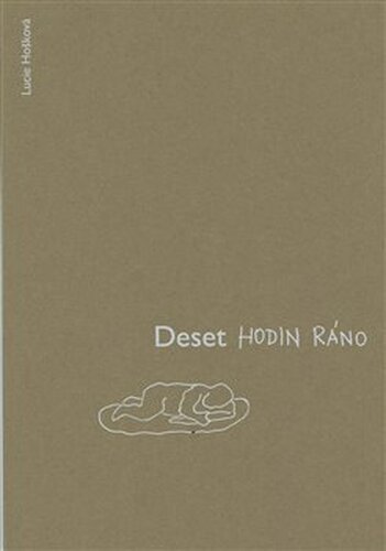 Deset hodin ráno - Lucie Hošková
