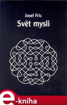 Svět mysli - Josef Fric