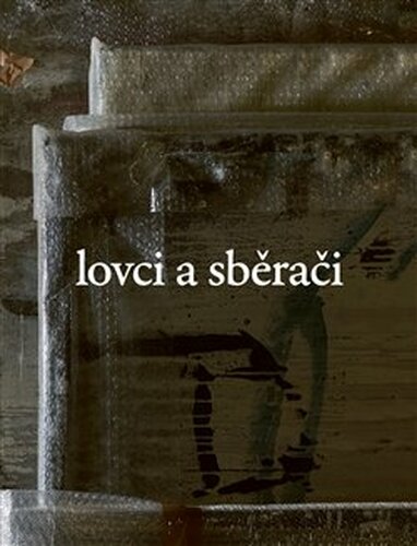 Lovci a sběrači
