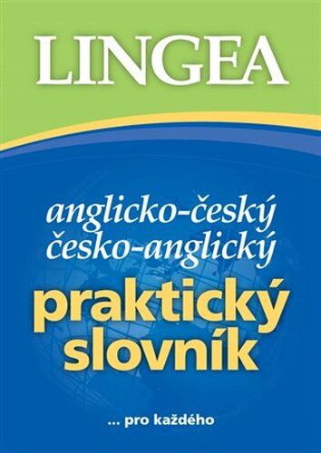 Anglicko-český a česko-anglický Praktický slovník