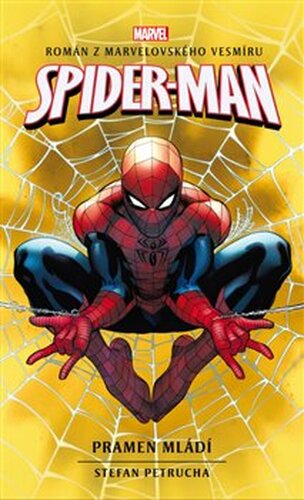 Spider-Man: Pramen mládí - Stefan Petrucha