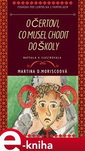 O čertovi, co musel chodit do školy - Martina D. Moriscoová