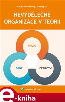 Nevýdělečné organizace v teorii - Václav Dobrozemský, Jan Stejskal