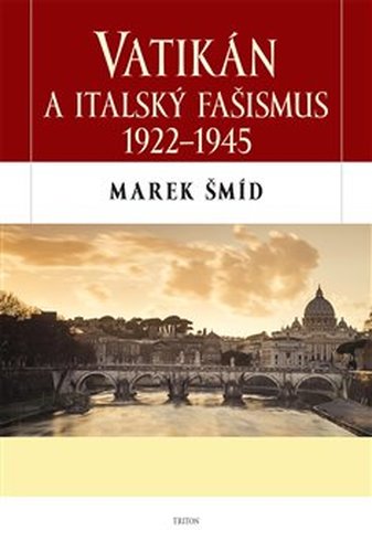 Vatikán a italský fašismus 1922 - 1945