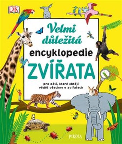 Velmi důležitá encyklopedie Zvířata