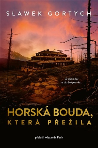 Horská bouda, která přežila