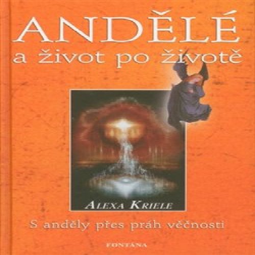 Andělé a život po životě