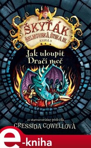 Jak uloupit dračí meč - Cressida Cowellová