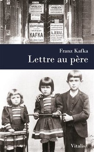 Lettre au Pere - Franz Kafka