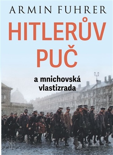 HITLERŮV PUČ a mnichovská vlastizrada