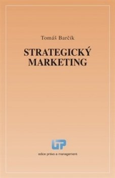 Strategický marketing - Tomáš Barčík