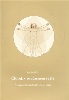 Člověk v současném světě - Jan Dočkal
