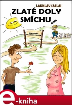 Zlaté doly smíchu - Ladislav Szalai