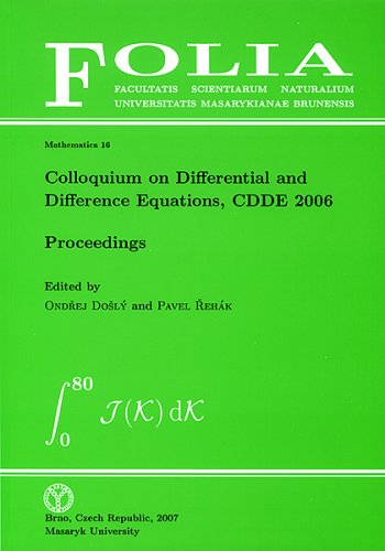 Colloquium on Differential and Difference Equations - CDDE 2006
