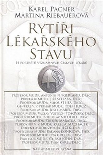 Rytíři lékařského stavu - Karel Pacner, Martina Riebauerová