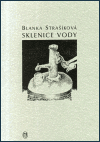 Sklenice vody - Blanka Strašíková