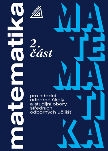 Matematika pro SOŠ a studijní obory SOU, 2. část