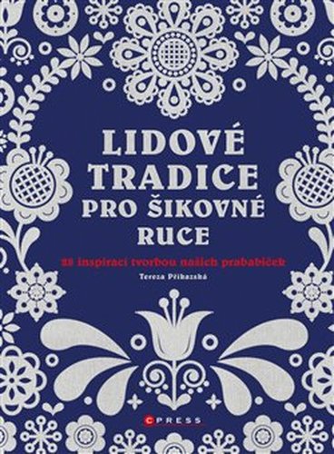 Lidové tradice pro šikovné ruce