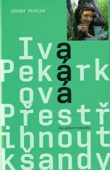 Přestřihnout kšandy - Iva Pekárková, Zdenko Pavelka