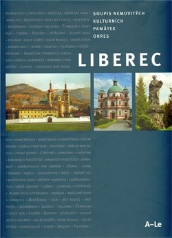 Soupis nemovitých kulturních památek v Libereckém kraji – Okres Liberec (A-Le) - Petra Šternová