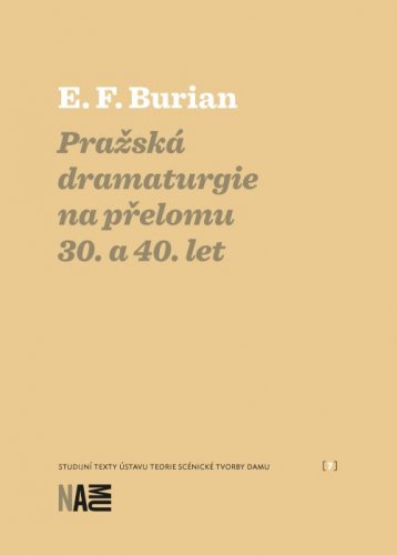 Pražská dramaturgie na přelomu 30. a 40. let