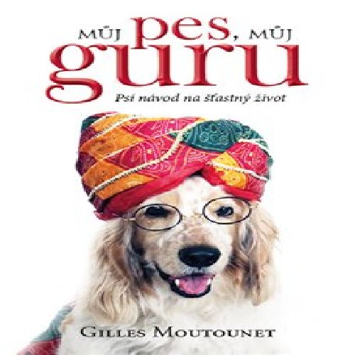 Můj pes - můj guru