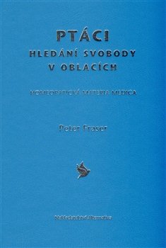 Ptáci - hledání svobody v oblacích - Peter Fraser
