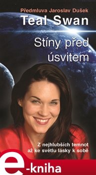Stíny před úsvitem - Teal Swan