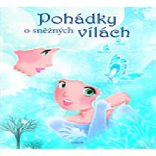 Pohádky o sněžných vílách