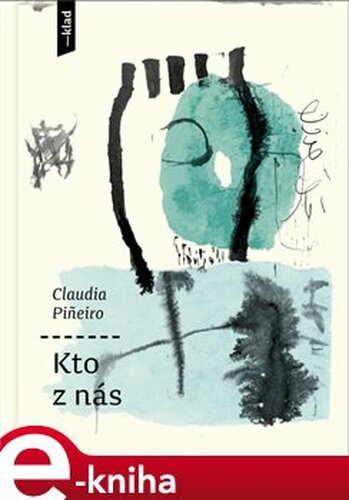 Kto z nás - Claudia Pineirová