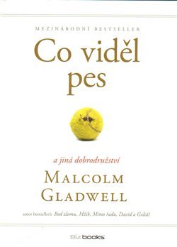 Co viděl pes a jiná dobrodružství