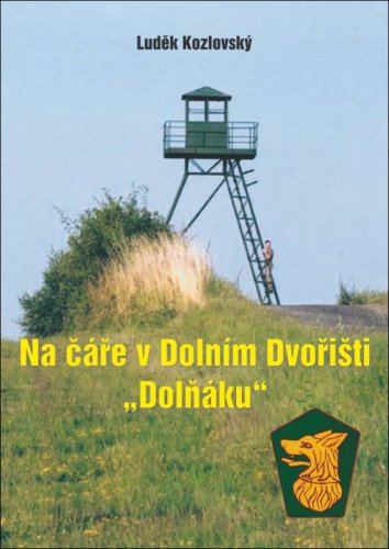 Na čáře v Dolním Dvořišti "Dolňáku"