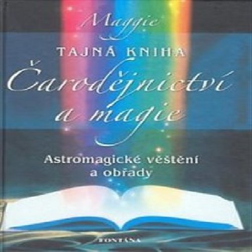 Tajná kniha čarodějnictví a magie