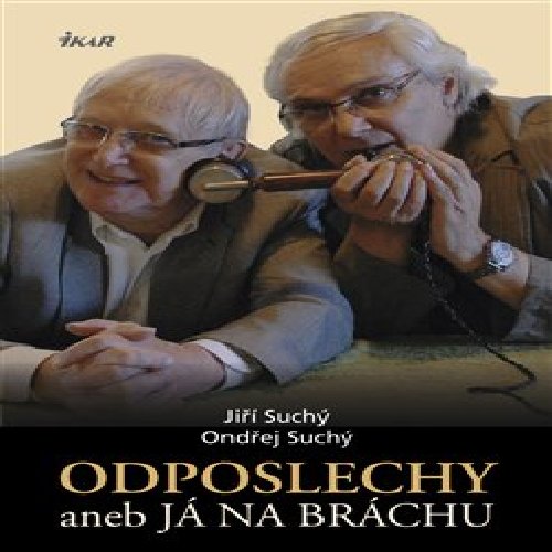 Odposlechy aneb Já na bráchu...