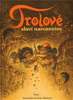 Trolové slaví narozeniny - Sissel Boe