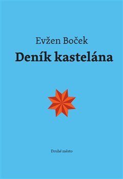 Deník kastelána - Evžen Boček