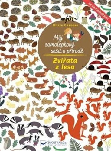 Můj samolepkový sešit o přírodě - Zvířata z lesa - Olivia Cosneau
