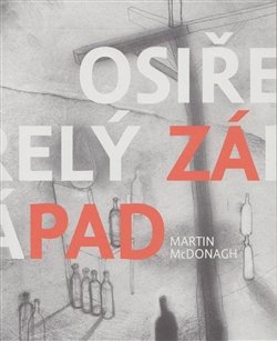 Osiřelý západ - Martin McDonagh