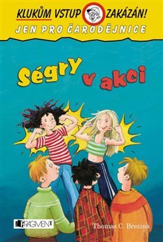 Klukům vstup zakázán! – Ségry v akci