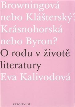 O rodu v životě literatury - Eva Kalivodová