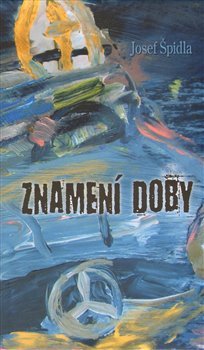 Znamení doby - Josef Špidla