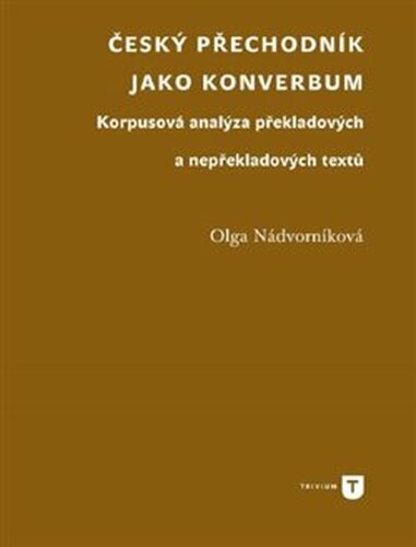 Český přechodník jako konverbum - Olga Nádvorníková